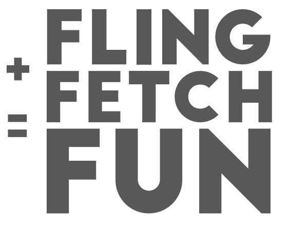 fling, fetch, fun